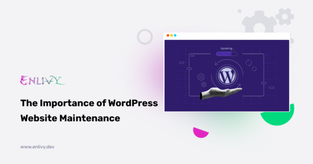 the importance of wordpress website maintenance