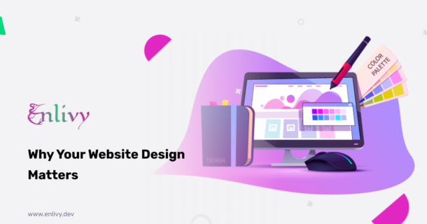 Why Your Website Design Matters
