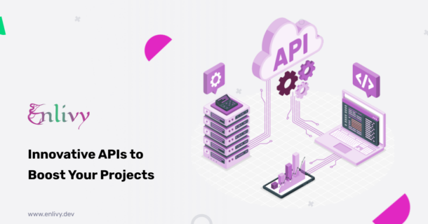 Innovative APIs to boost your projects
